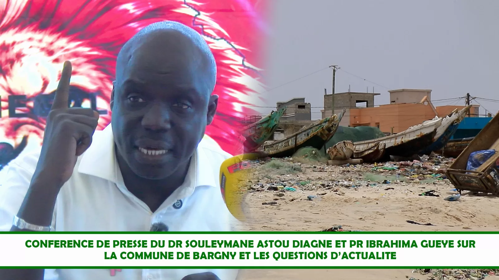 Bargny/Conférence de presse: Actualité, situation de Bargny. Souleymane A. DIAGNE(Wolof)