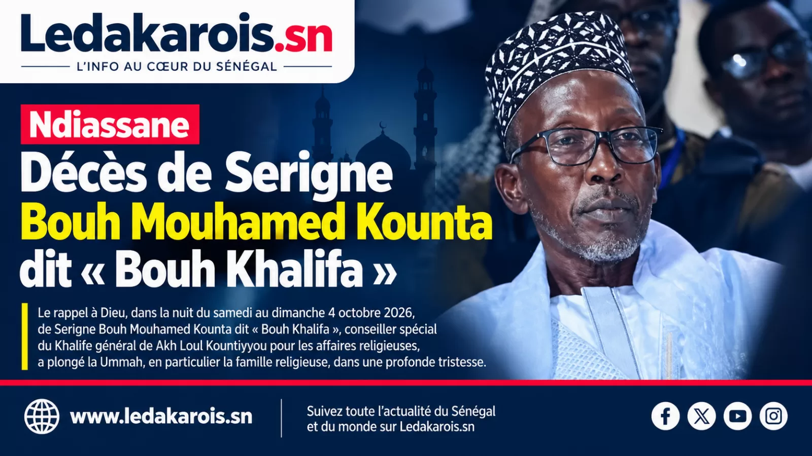 Ndiassane : décès de Serigne Bouh Mouhamed Kounta dit « Bouh Khalifa »